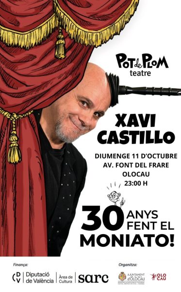 Cartell Espectacle 30 anys fent el moniato!, amb Xavi Castillo Olocau